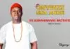 CHIEF ONYENZE NWA AMOBI - IFE ADIKA NWANNE BROTHERS (Ozubulu Abroad Based)