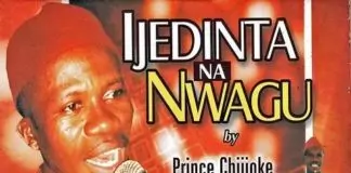 Prince Chijioke Mbanefo - Ije Dinta Na Nwagu