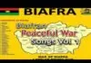 Biafran Peaceful War Songs Vol 1 (Latest Igbo Biafra Music Anthem & Pledge Lyrics) Biafran Peaceful War Songs Vol 1 (Latest Igbo Biafra Music Anthem & Pledge Lyrics)