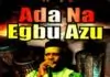 Ogbogu Okonji – Ada Na Egbu Azu Ogbogu Okonji - Ada Na Egbu Azu