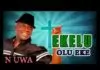 Ikem Mazeli – Ekele Olu Eke Na Uwa (Nigerian Highlife Music) Ikem Mazeli - Ekele Olu Eke Na Uwa (Nigerian Highlife Music)