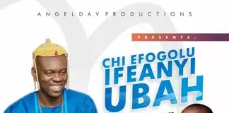 Prof Chikobi - Chi Efogolu (Ifeanyi Ubah) | Latest Igbo Highlife Music 2019