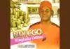 FULL ALBUM: Chief Onyenze Nwa Amobi - Ndi Ego N'agbalu Odibo