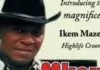Ikem Mazeli – Ife Nasia Nwanne Ama Ana Ikem Mazeli - Ife Nasia Nwanne Ama Ana