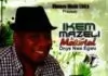 Ikem Mazeli – Ada Ivelekpe (Omalingo) Ikem Mazeli - Ada Ivelekpe