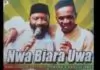 King Eugene De Coque & Prof. Goddy Ezike - Nwa Biara Uwa