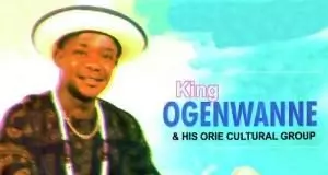 King Ogenwanne - Imara Ihe Nmere | Latest Igbo Highlife Music