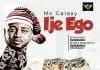 VIDEO: MC Galaxy - Ije Ego