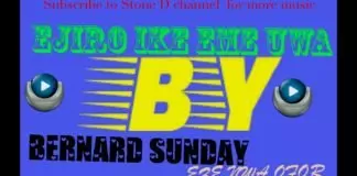 Bernard Sunday - Nwa Mmadu Egbunam | Latest Igbo Anambra Highlife Music