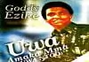Goddy Ezike - Uwa Amaka Mma (Uwa Ntoo) | Latest Igbo Highlife Music 2020