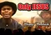 Ifeanyi Ibeabuchi - Only Jesus (Latest Igbo Nigerian Gospel Song)