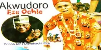 Prophet Arubaluezeama (Ayaka Nsugbe 2nd) - Prince Onyekachi Eze | Akwudoro Eze Ochie (Igbo Traditional Music)