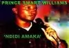 Prince Smart Williams - Ndidi Amaka