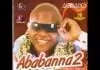 Ababa Nna - Agbaso (Ejim Akwu Ose) | Ababanna Vol.2 songs