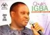 Best Of Chuks Igba Music DJ Mixtape (All Latest Songs by Chuks Igba Ukwuani full Album)