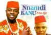 Onyeoma Tochukwu Nnamani - Nnamdi Kanu Nno Ije (Ohamadike Biafra)