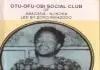 Otu Ofu Obi Social Club of Abagana Njikoka - Obodo Ayi Malu Nma