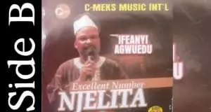 Chief Ifeanyi Agwuedu – Njelita (Full Album)