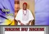 Ciza Love Nwa Osadebe - Nkem Bu Nkem