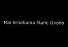 Patrick Ighoezaigbue - Mai Emohama Maric Ovoho
