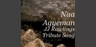 Naa Agyeman - Tribute To J J Rawlings