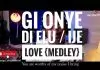 Bro. Ugo Okiyi - Gi Onye Di Elu (Ije Love)