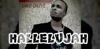 Bro. Ugo Okiyi - Hallelujah