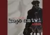 Kojo Antwi - All I Need Is You