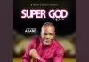 Paul Agubata - Super God (Remix)