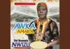 Chief Nkwoemeka Nwizu - Ichie Eze Enyelu Na Nwa