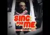 Bisa Kdei ft. Dj Akuaa & Joey B - Sing For Me