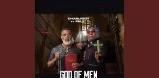 Charly Boy Falz - God Of Men