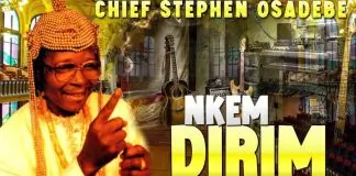 Chief Stephen Osita Osadebe - Nkem Dirim
