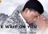 Steve Crown - We Wait On You
