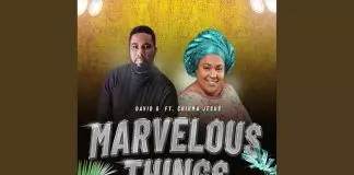 David G ft. Chioma Jesus - Marvelous Things