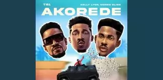Moses Bliss ft. TB1, Kelly & Lyon - Akorede