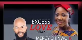 Mercy Chinwo ft. J J Hairston - Excess Love Remix