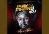 Major of Africa – Baby I Will Marry You