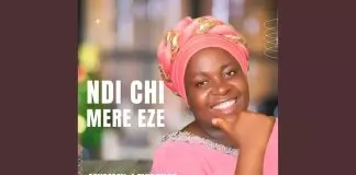 Mummy J Evidence - Ndi Chi Mere Eze