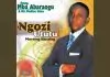 Evang. Mba Abaraogu - Inweghiatu Chineke