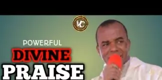 Rev. Father Ejike Mbaka – Powerful Divine Praise