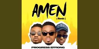 Progress Effiong - Amen (Remix)