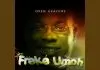 Freke Umoh - Nothing Spoil