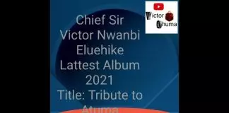 Chief Victor Nwanbi - Tribute To Atuma