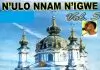 Bro. Israel Anyanele - N'ulo Nnam N'igwe (Vol. 5)