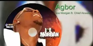 Joe Morgan ft. Chief Akwete - Agbor