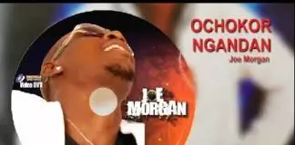 Joe Morgan - Ochokor Ngandan