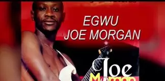 Joe Morgan - Egwu Joe Morgan