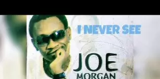 Joe Morgan - I Never See