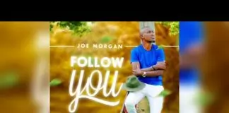 Joe Morgan - Follow You